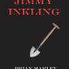 APROPOS JIMMY INKLING Brian Marley